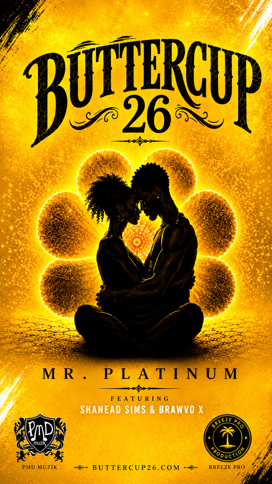 BUTTERCUP 26 Mr. Platinum ft. Brawvo X & Shanead Sims A BREEZE PRO PRODUCTION PMD Muzik Records